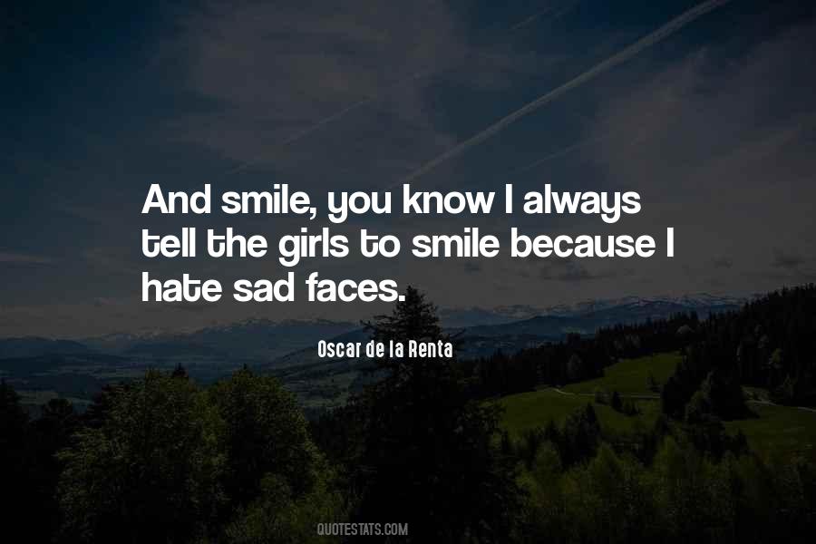 Quotes About I Smile Because #205776