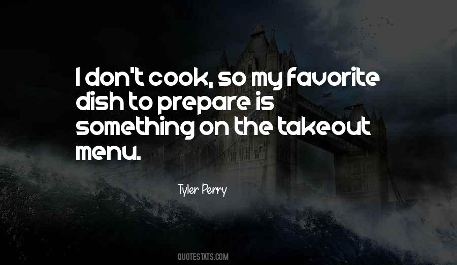 Favorite Dish Quotes #771359