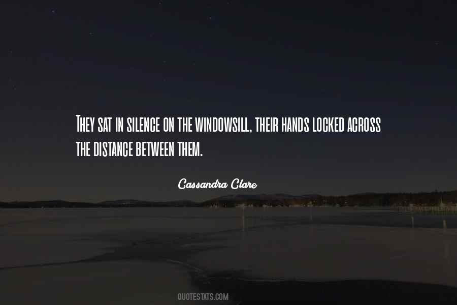 Quotes About Silence And Distance #341671