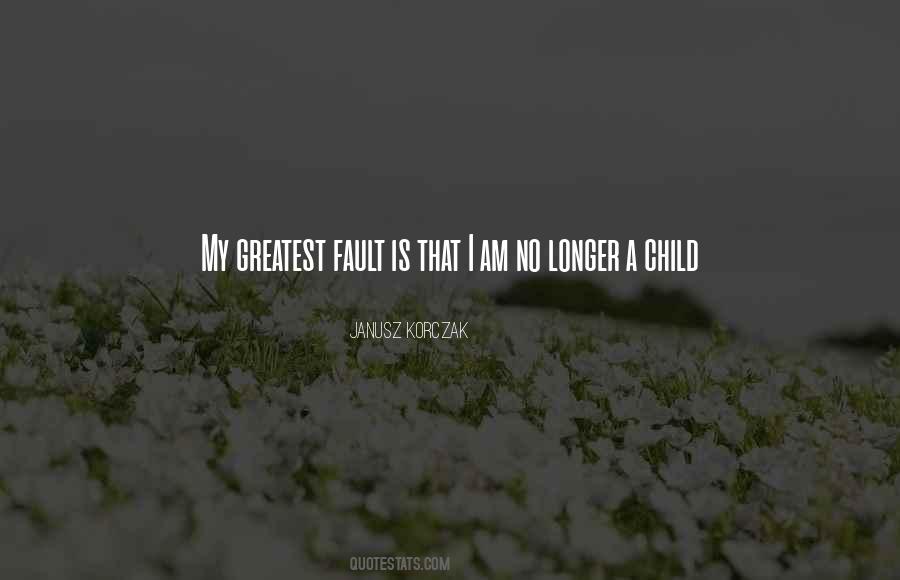 Quotes About My Faults #1083670
