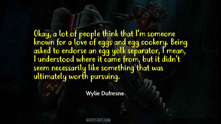 Quotes About Eggs And Love #297035