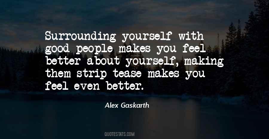 Quotes About Making Yourself Feel Good #1214193