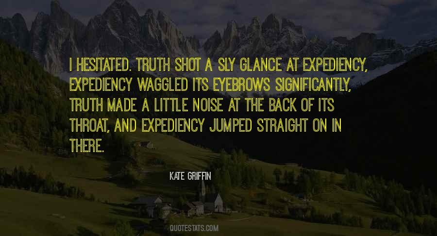 Quotes About Expediency #1026897