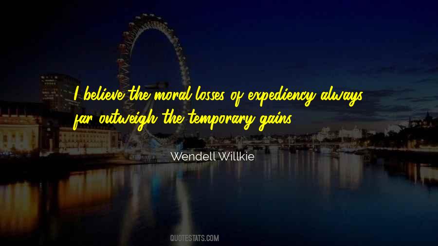 Quotes About Expediency #581433