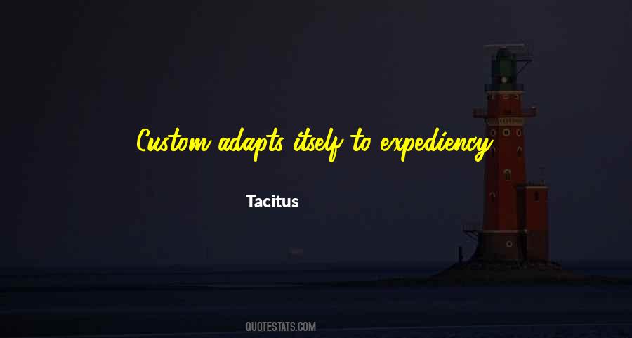Quotes About Expediency #909263