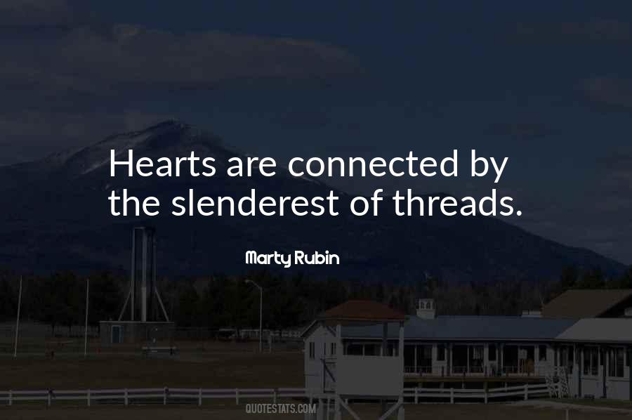 Our Hearts Are Connected Quotes #1045971