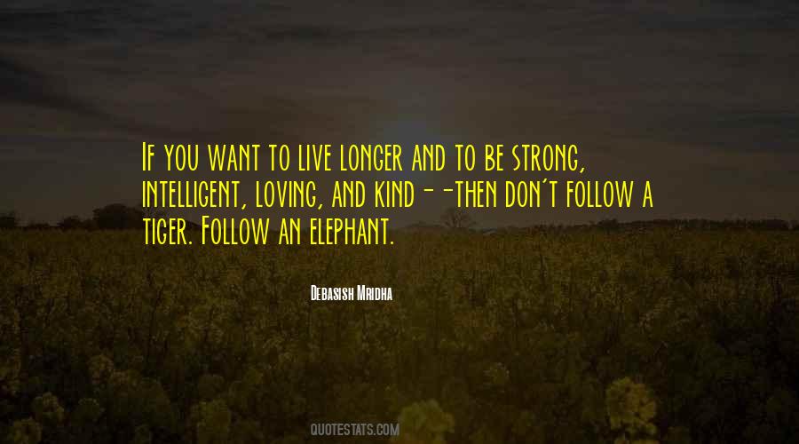 How To Live Longer Quotes #1163879