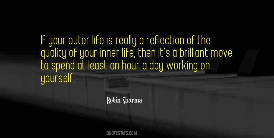Life Is A Reflection Quotes #1026363