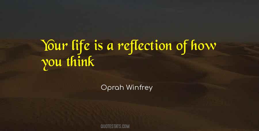 Life Is A Reflection Quotes #1555017