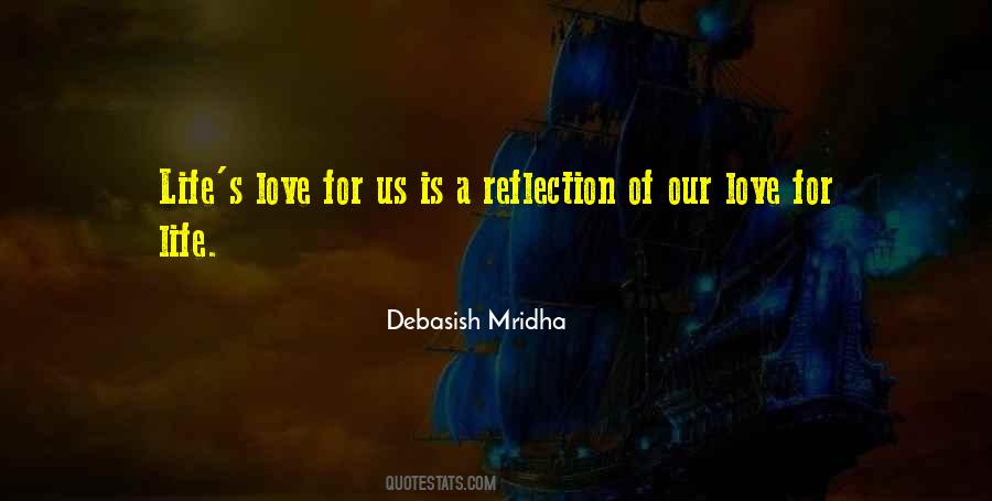 Life Is A Reflection Quotes #633175