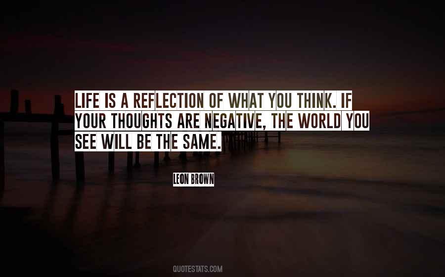 Life Is A Reflection Quotes #672384