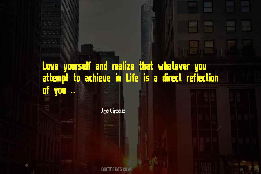 Life Is A Reflection Quotes #826807