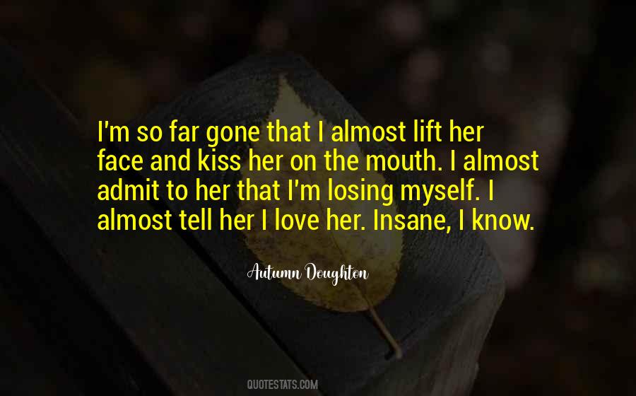 Quotes About Not Losing The One You Love #133846