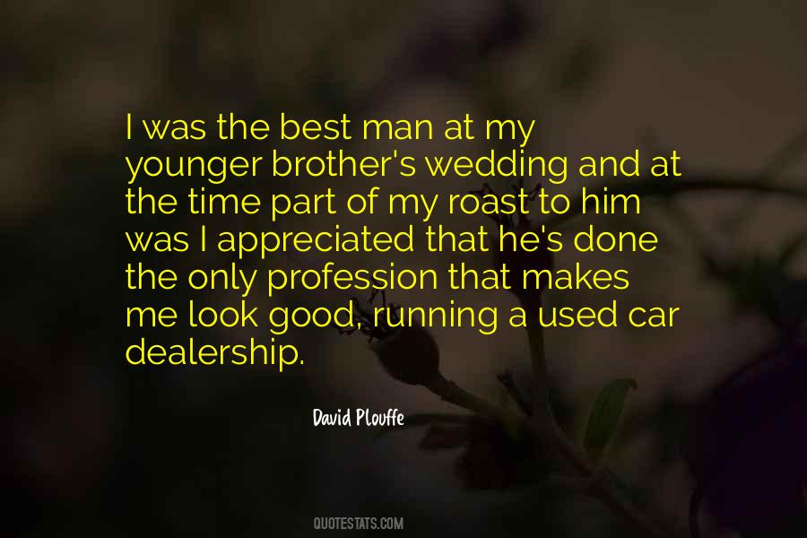 Quotes About My Good Man #116885
