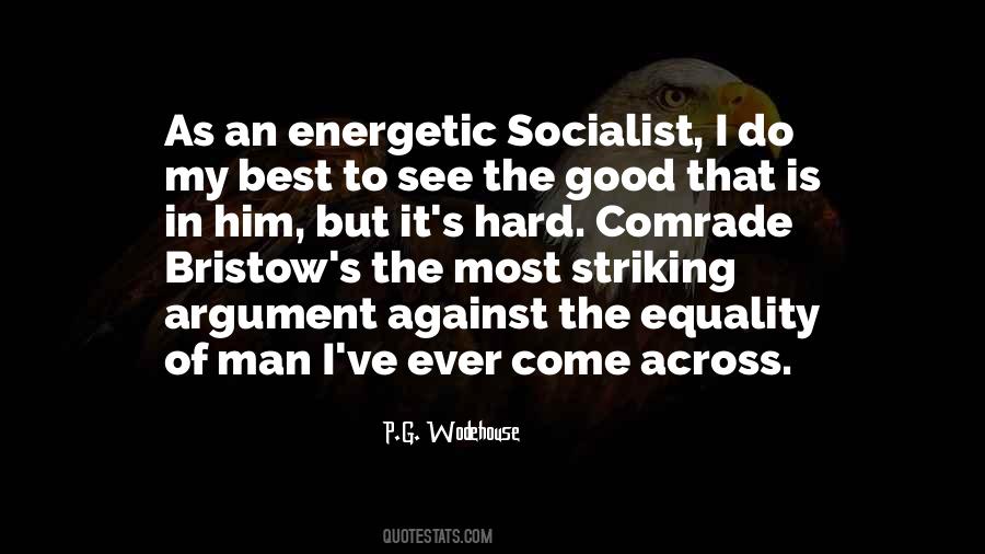 Quotes About My Good Man #129870