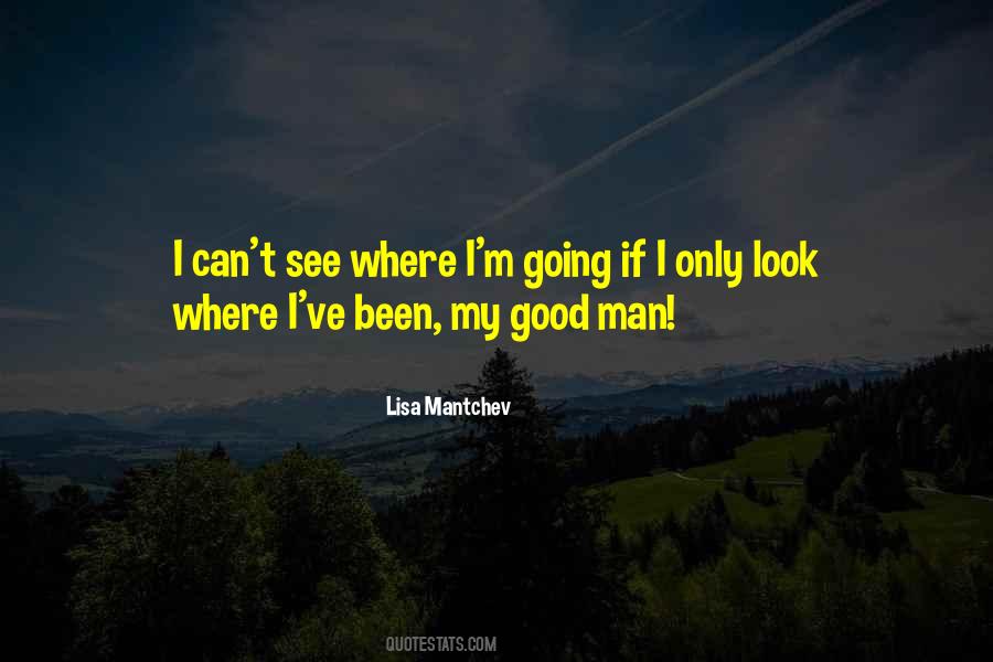 Quotes About My Good Man #209139
