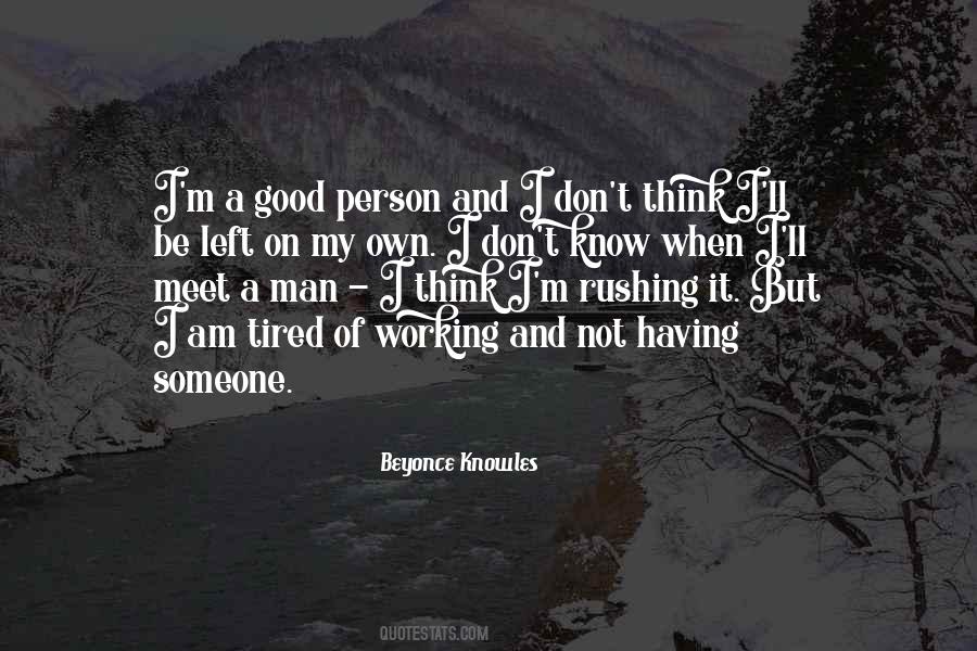 Quotes About My Good Man #268632