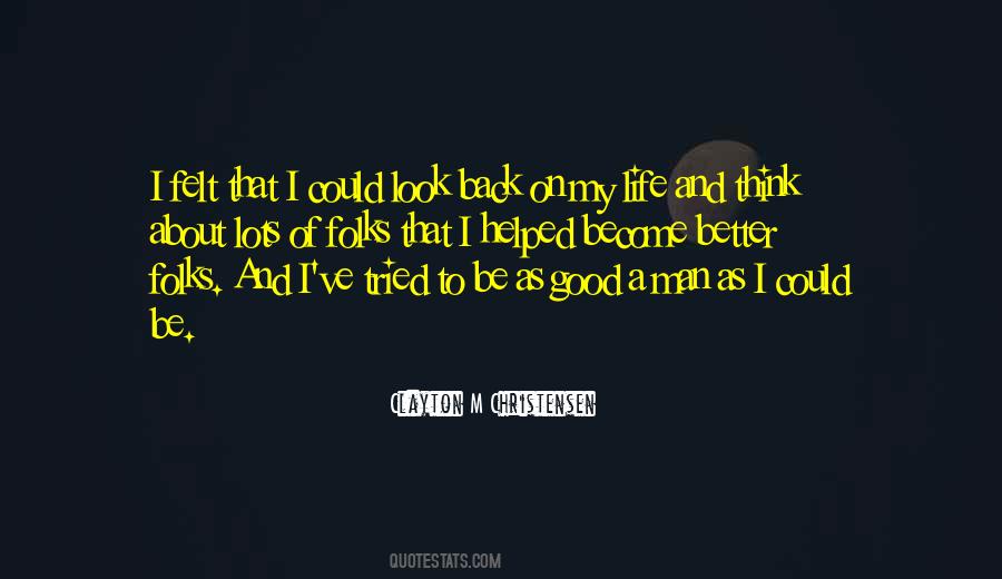 Quotes About My Good Man #461267