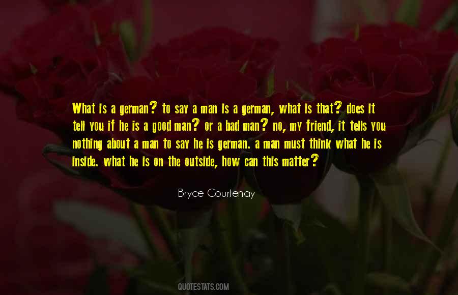 Quotes About My Good Man #469843