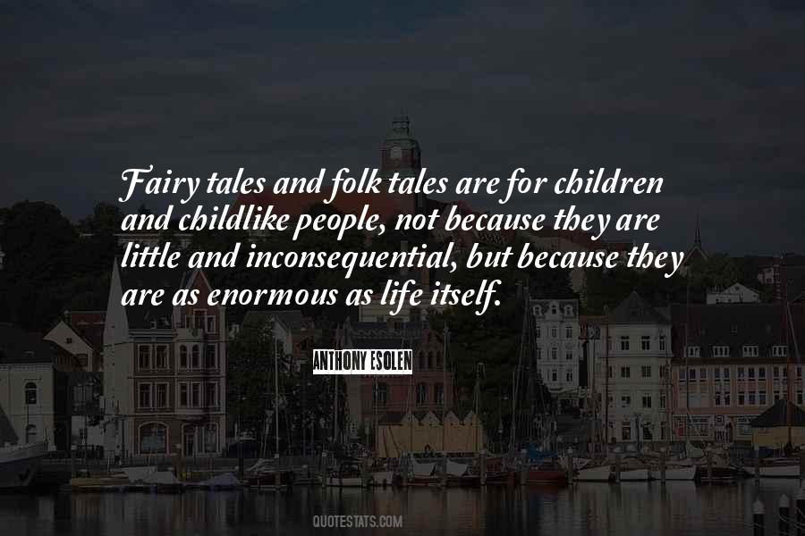 Quotes About Life Fairy Tales #1348323