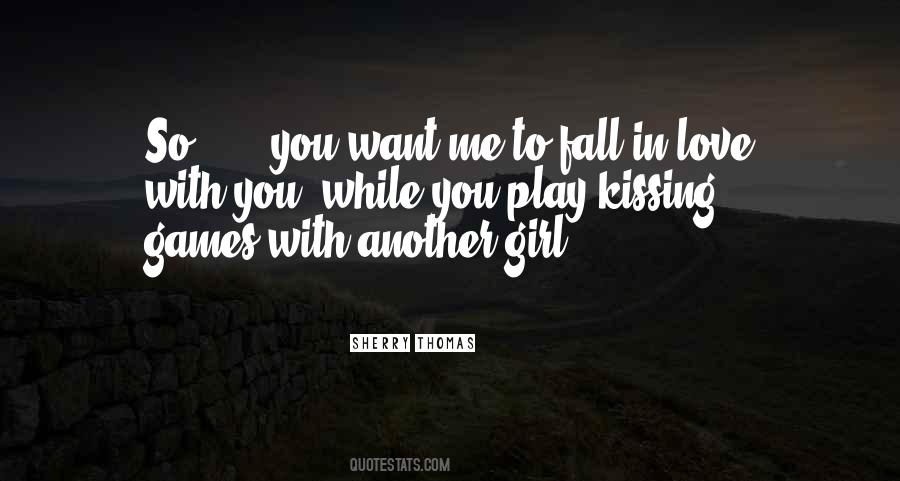 Quotes About Another Girl #1168545