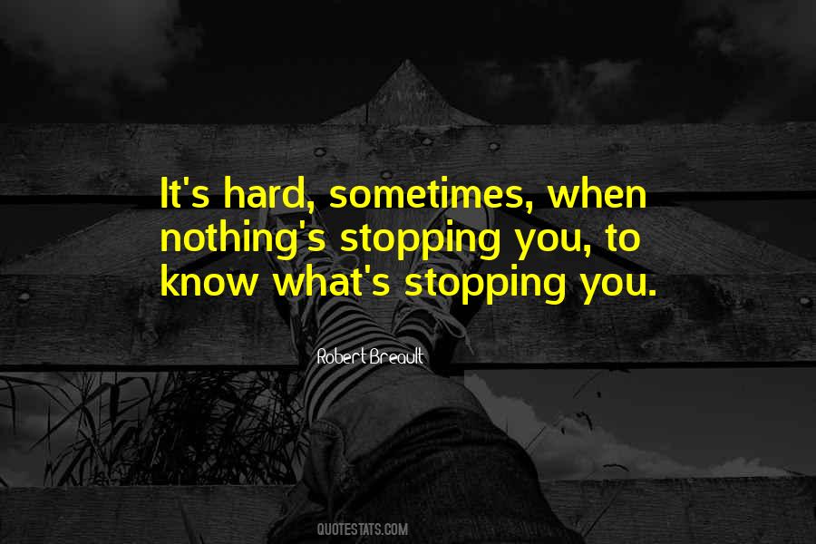 Stopping You Quotes #1328479