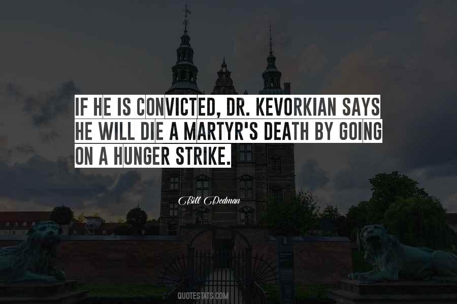 Dr Kevorkian Quotes #1563008