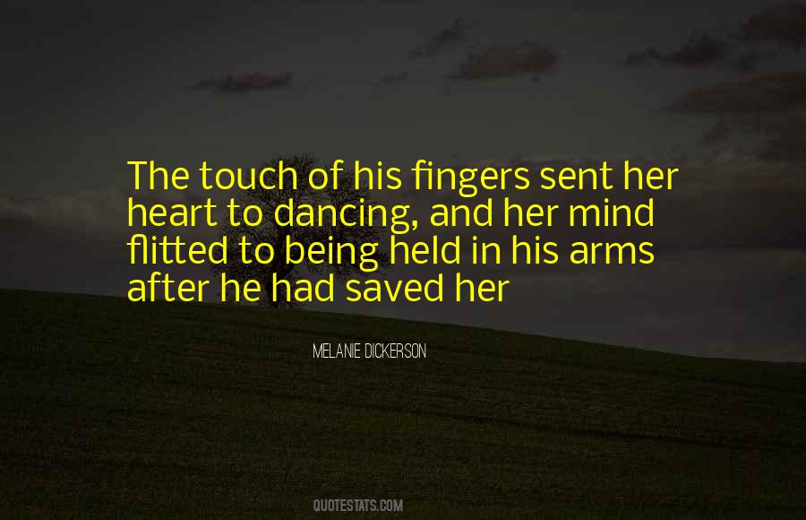 Quotes About Being Held In His Arms #211063