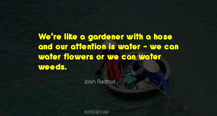 Quotes About Flowers And Water #1353574