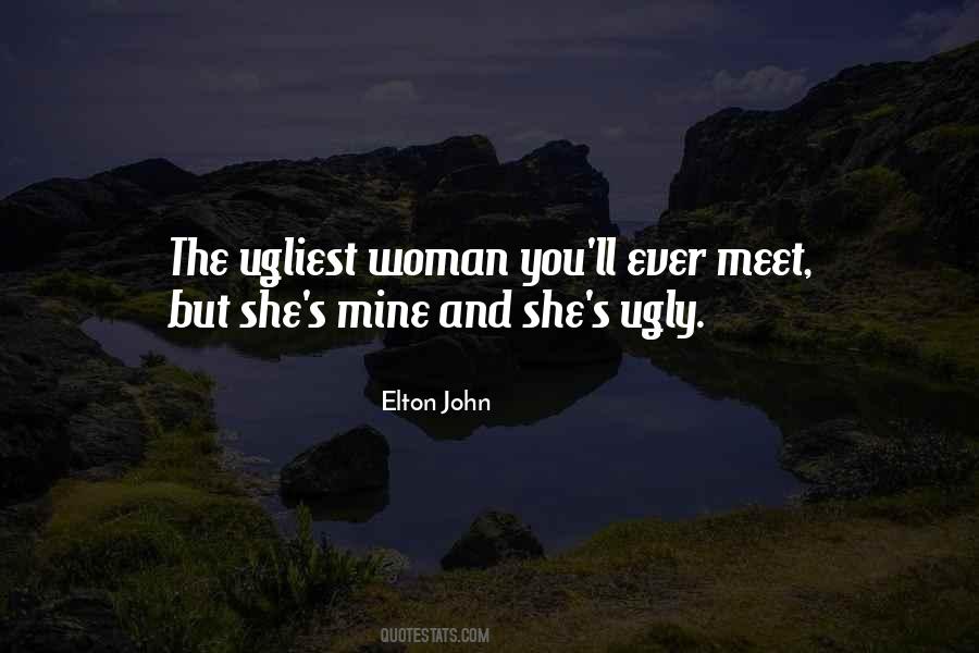 Ugly Woman Quotes #1426015