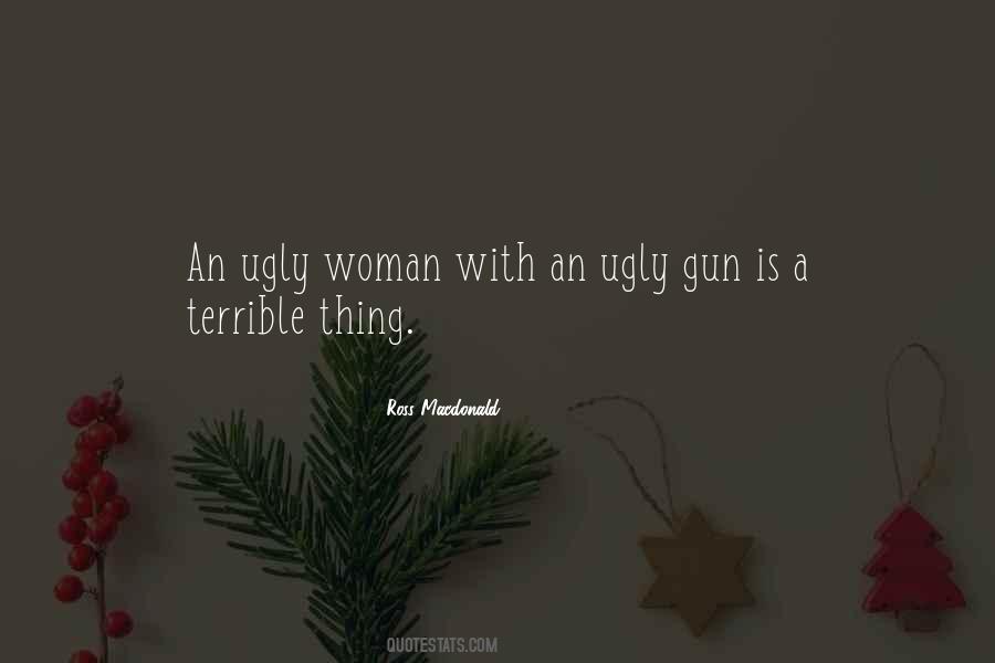 Ugly Woman Quotes #1604985