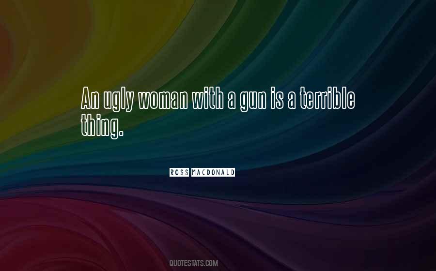 Ugly Woman Quotes #1673449