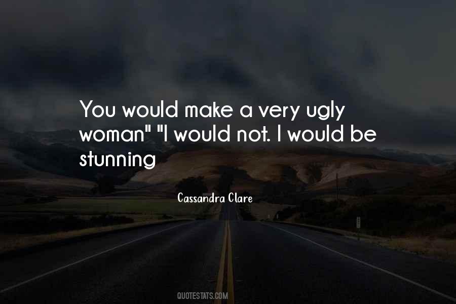 Ugly Woman Quotes #481879