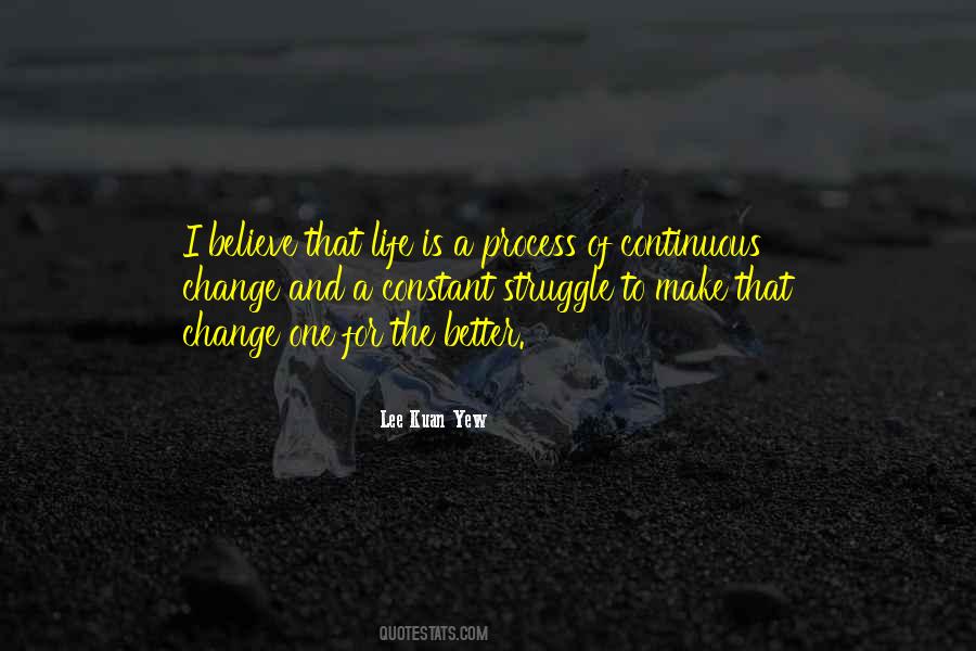 Change Is Continuous Quotes #1688526