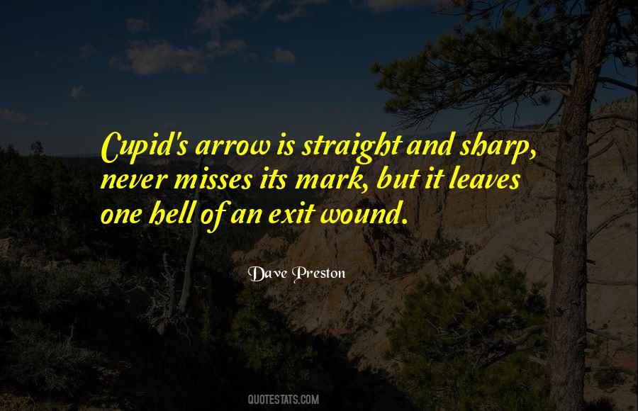 Cupid S Arrow Quotes #1378962