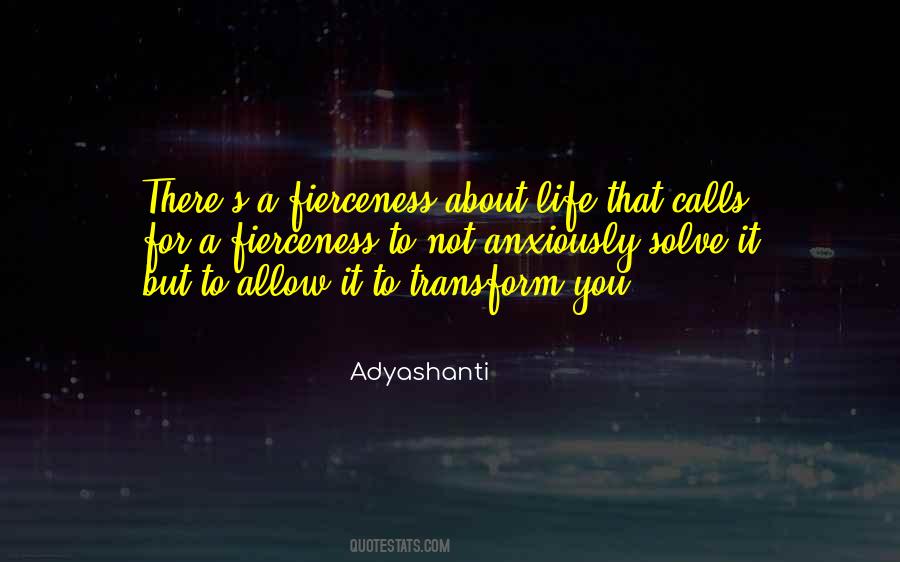 Quotes About Fierceness #1821097