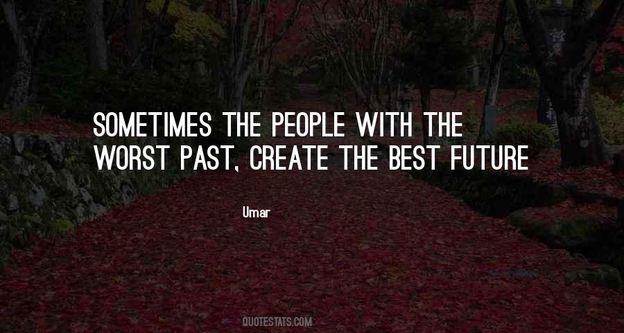 Quotes About Worst Past #1306585