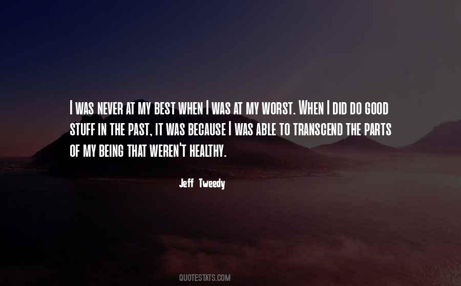 Quotes About Worst Past #1326817