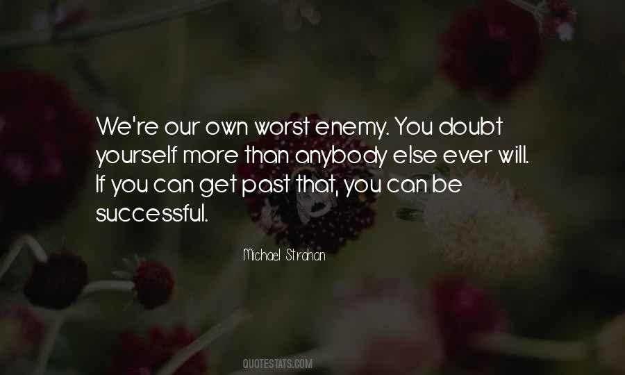 Quotes About Worst Past #376995 Quotes About Worst Past #376995