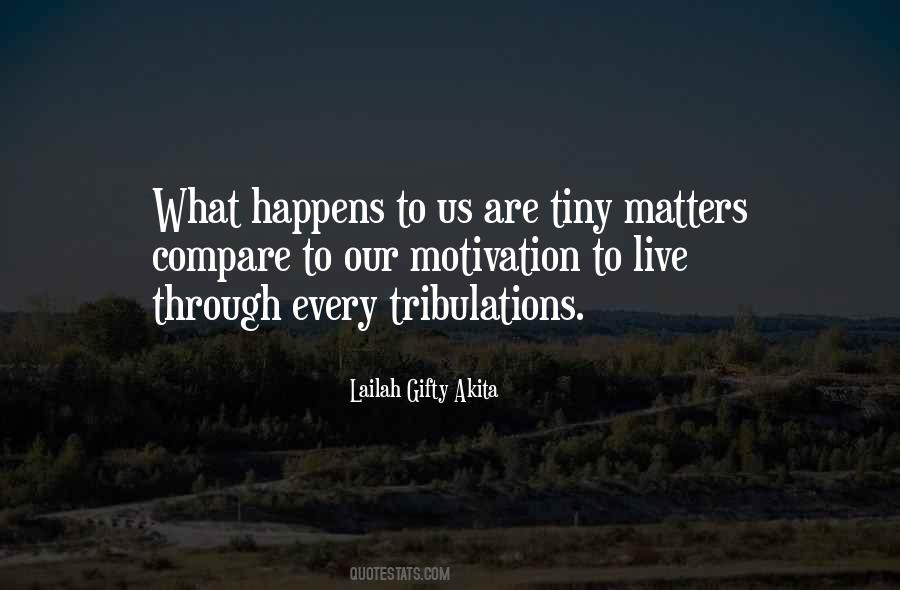 Quotes About Trials & Tribulations #1334814