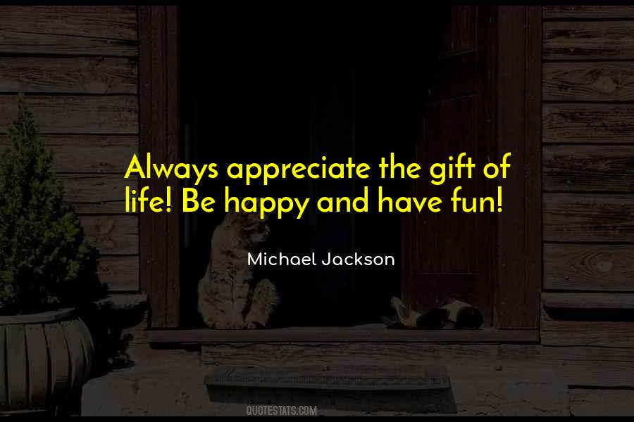 Quotes About Having A Happy Life #15446