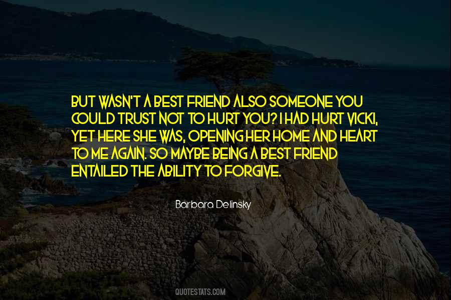 Quotes About Being A Friend #261102
