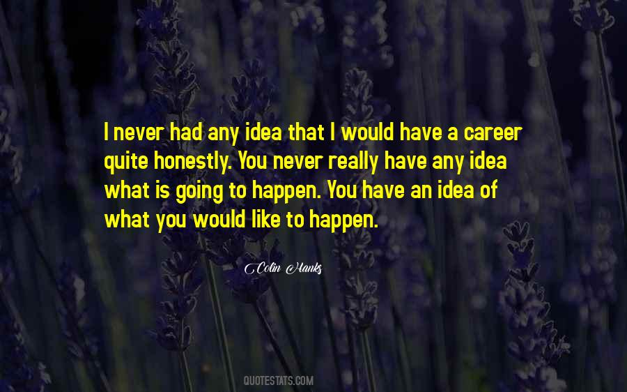 Honestly You Quotes #196373