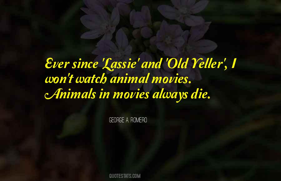 Quotes About Old Yeller #724219