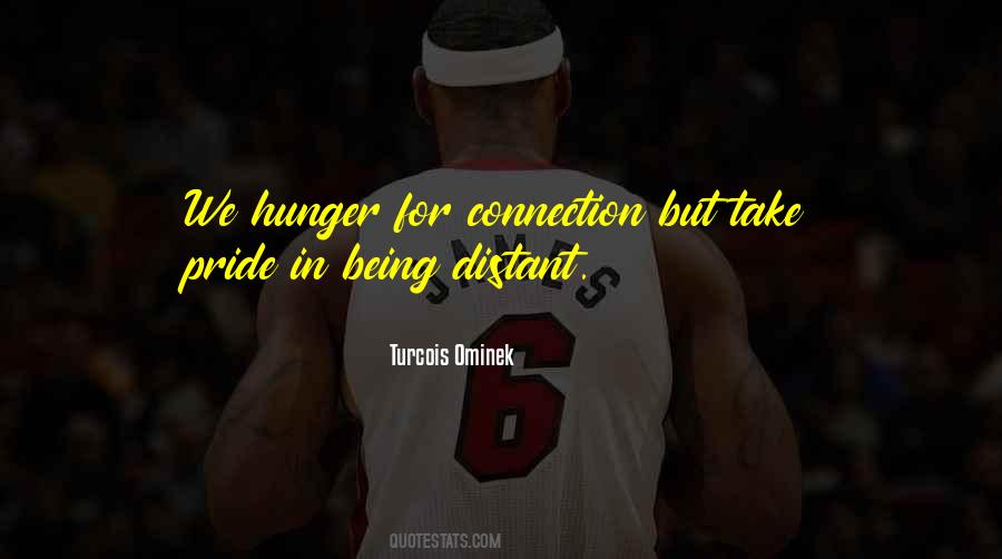Hunger Of Love Quotes #1701952