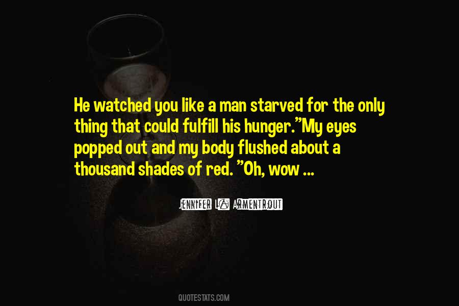 Hunger Of Love Quotes #1764812