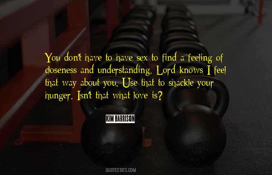 Hunger Of Love Quotes #536830
