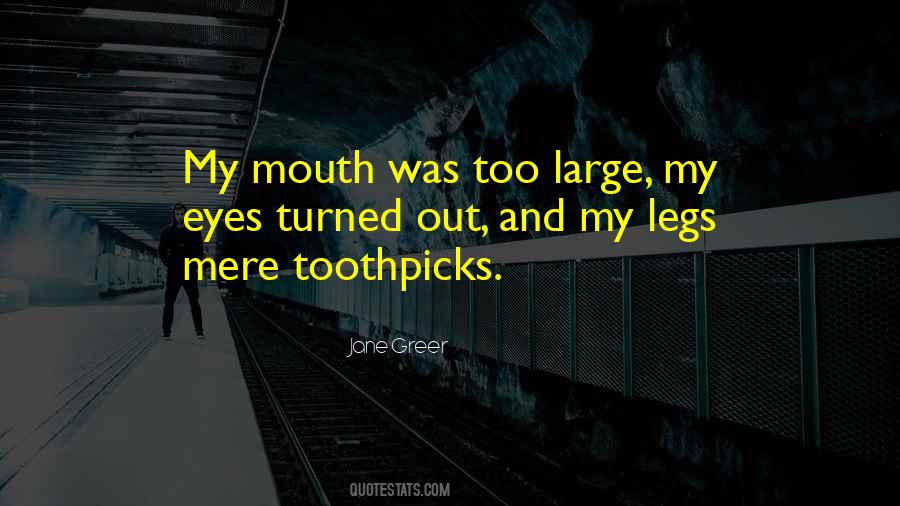 Quotes About Toothpicks #1836870