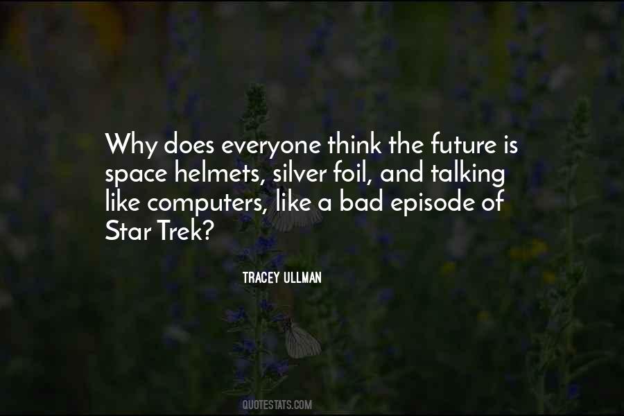 Quotes About Star Trek #1113549