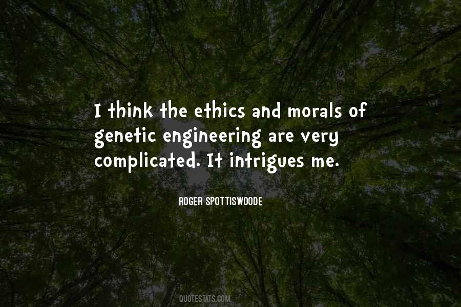 Quotes About Morals And Ethics #1403987